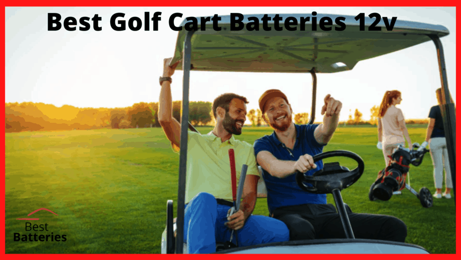 Best Golf Cart Batteries 12v