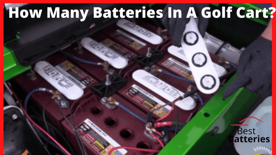 How Many Batteries In A Golf Cart?